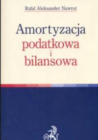 Amortyzacja podatkowa i bilansowa - Rafał Aleksander Nawrot