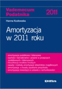 Amortyzacja w 2011 roku - Hanna Kozłowska
