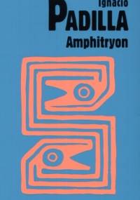 Amphitryon - Ignacio Padilla