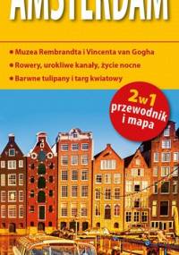 Amsterdam: 2w1 przewodnik i mapa. 1:15 000. ExpressMap - praca zbiorowa