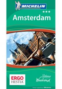 Amsterdam. Udany weekend. Wydanie 1 - praca zbiorowa