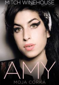 Amy. Moja córka - Mitch Winehouse