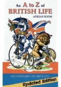 An A to Z of British Life - Adrian Room