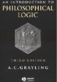 An Introduction to Philosophical Logic - Anthony C. Grayling