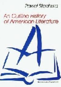 An Outline History of American Literature - Paweł Stachura