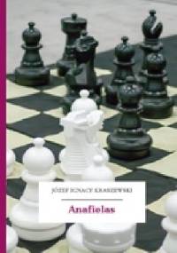 Anafielas - Józef Ignacy Kraszewski