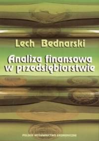 Analiza finansowa w przedsiębiorstwie - Lech Bednarski