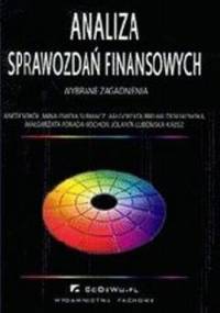 Analiza sprawozdań finansowych. Wybrane zagadnienia - Aneta Sokół