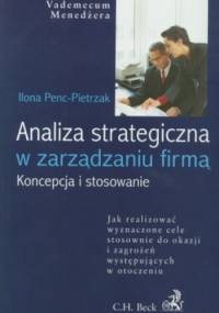 Analiza strategiczna w zarządzaniu firmą - Ilona Penc-Pietrzak