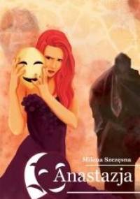 Anastazja - Milena Szczęsna