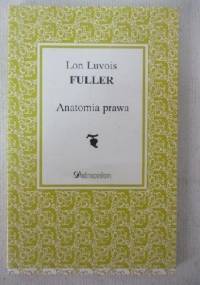 Anatomia prawa - Lon Luvois Fuller