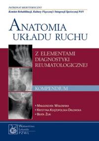 Anatomia układu ruchu z elementami diagnostyki reumatologicznej