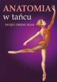 Anatomia w tańcu - Jacqui Greene Haas