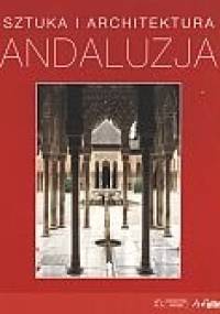 Andaluzja. Sztuka i architektura - Brigitte Hintzen-Bohlen