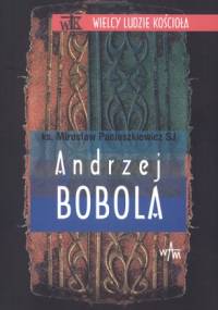 Andrzej Bobola - Mirosław Paciuszkewicz SJ