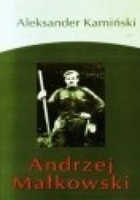 Andrzej Małkowski - Aleksander Kamiński
