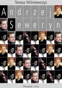 Andrzej Seweryn - Teresa Wilniewczyc
