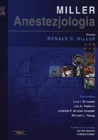 Anestezjologia Millera. Tom 3 - Ronald D. Miller