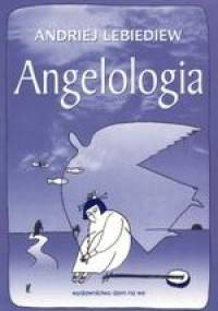 Angelologia - Andriej Lebiediew