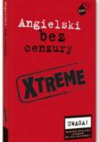 Angielski bez cenzury XTREME - Teresa Caro