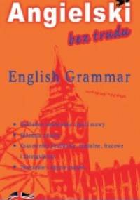 Angielski bez trudu. English Grammar