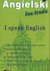 Angielski bez trudu. I speak English