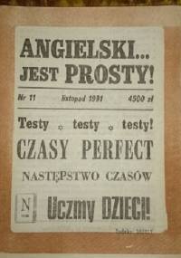 Angielski jest prosty ! Nr 11 1991
