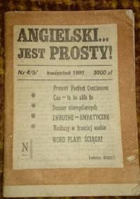Angielski jest prosty ! Nr 4/5 kwiecień 1991