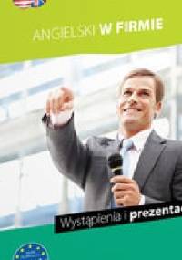 Angielski w firmie. Wystąpienia i prezentacje - praca zbiorowa
