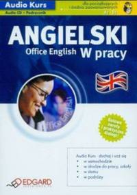 Angielski w pracy Office English + CD - praca zbiorowa