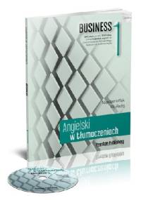 Angielski w tłumaczeniach. Business 1 - Magdalena Filak, Filip Radej