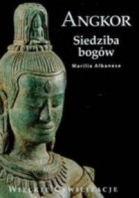 Angkor. Siedziba bogów - Marilla Albanese