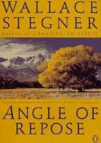 Angle of Repose - Wallace Stegner