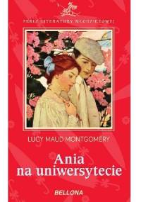Ania Na Uniwersytecie - Lucy Maud Montgomery