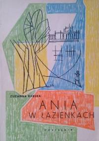 Ania w Łazienkach - Zuzanna Rabska