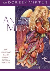 Anielska medycyna - Doreen Virtue