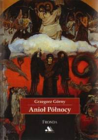 Anioł Północy - Grzegorz Górny