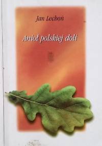 Anioł polskiej doli - Jan Lechoń