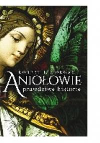 Aniołowie - prawdziwe historie - ROBERT J. MORGAN