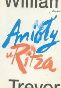 Anioły u Ritza - William Trevor