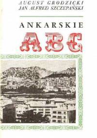 Ankarskie ABC - Jan Alfred Szczepański, August Grodzicki