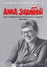Anna Solidarność - Sławomir Cenckiewicz