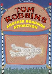 Another Roadside Attraction - Tom Robbins