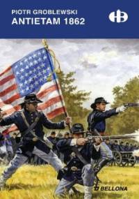 Antietam 1862 - Piotr Groblewski