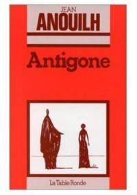 Antigone - Jean Anouilh