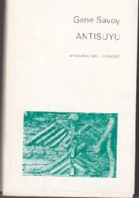 Antisuyu - Gene Savoy