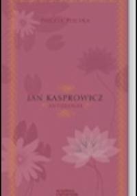 Antologia - Jan Kasprowicz