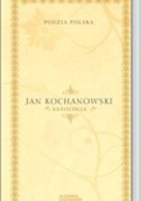 Antologia - Jan Kochanowski