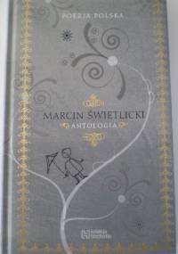 Antologia - Marcin Świetlicki