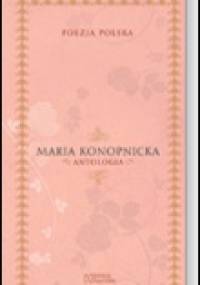 Antologia - Maria Konopnicka